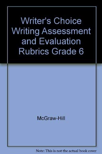 Stock image for Writer's Choice Writing Assessment and Evaluation Rubrics Grade 6 for sale by Nationwide_Text