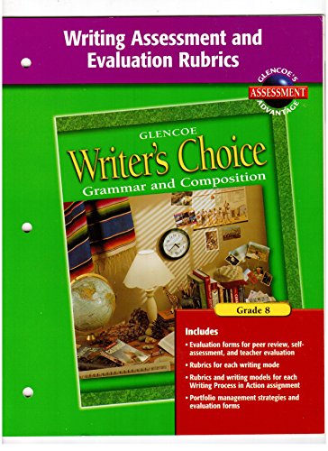 Stock image for WRITER'S CHOICE GRAMMAR AND COMPOSITION 8, WRITING ASSESSMENT AND EVALUATION RUBRICS for sale by mixedbag