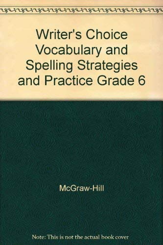 9780078232510: Writer's Choice Vocabulary and Spelling Strategies and Practice Grade 6