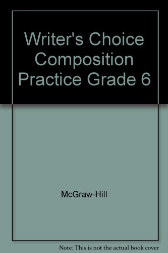 9780078232862: Writer's Choice Composition Practice Grade 6