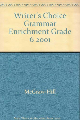 Stock image for Writer's Choice Grammar Enrichment Grade 6 2001 for sale by Nationwide_Text