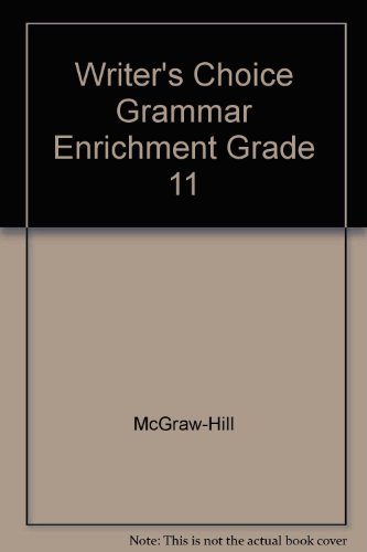 Stock image for Writer's Choice Grammar Enrichment Grade 11 for sale by Allied Book Company Inc.