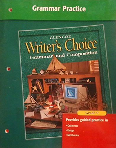 Stock image for WRITER'S CHOICE GRAMMAR AND COMPOSITION 9, GRAMMAR PRACTICE for sale by mixedbag