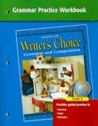 Imagen de archivo de Writer's Choice Grammar Practice Workbook Grade 6 : Grammar and Composition a la venta por Better World Books