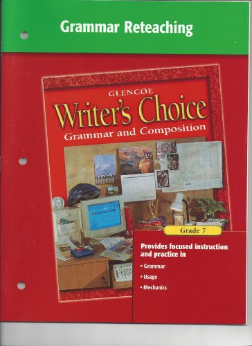 Stock image for WRITER'S CHOICE GRAMMAR AND COMPOSITION 7, GRAMMAR RETEACHING for sale by mixedbag