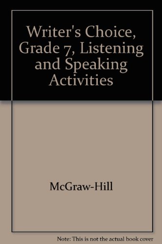 9780078234620: Writer's Choice, Grade 7, Listening and Speaking Activities