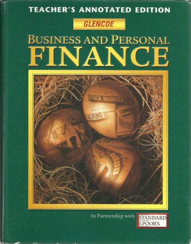 Imagen de archivo de Business And Personal Finance (Teacher's Annotated Edition) ; 9780078237669 ; 0078237661 a la venta por APlus Textbooks