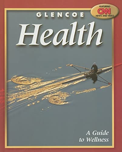 Beispielbild fr Glencoe Health : A Guide to Wellness zum Verkauf von Better World Books