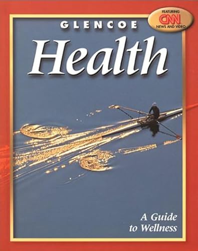 Stock image for Glencoe Health : A Guide to Wellness for sale by Better World Books