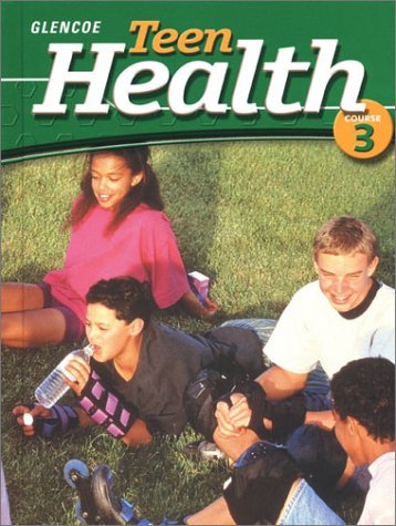Stock image for Teen Health Course 3 Student Edition for sale by Once Upon A Time Books