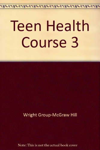 Beispielbild fr Teen Health, Course 3 ; 9780078239403 ; 0078239400 zum Verkauf von APlus Textbooks
