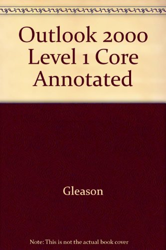 Outlook 2000 Level 1 Core Annotated (9780078242052) by Gleason
