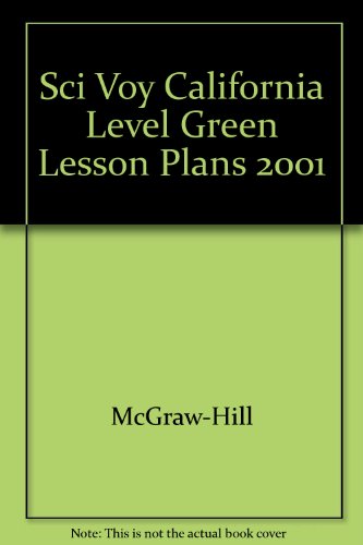 9780078244094: Sci Voy California Level Green Lesson Plans 2001