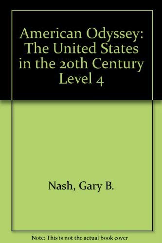 9780078244834: American Odyssey: The United States in the 20th Century Level 4
