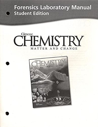 Beispielbild fr Forensics Laboratory Manual: Chemistry Matter and Change,Student Edition zum Verkauf von Nationwide_Text