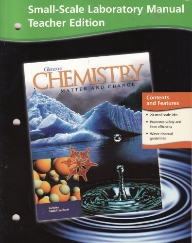 Imagen de archivo de Small-Scale Laboratory Manual Teacher Edition Glencoe Chemistry Matter and Change a la venta por Jenson Books Inc