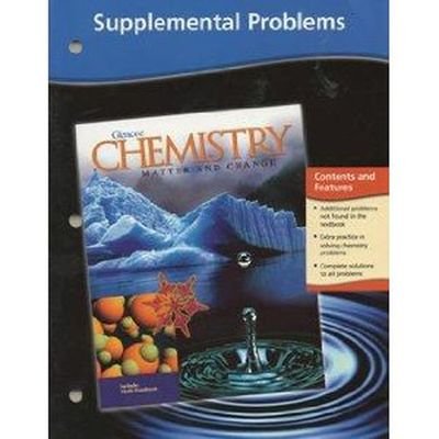 Stock image for Chemistry : Matter and Change, Supplemental Problems for sale by Better World Books