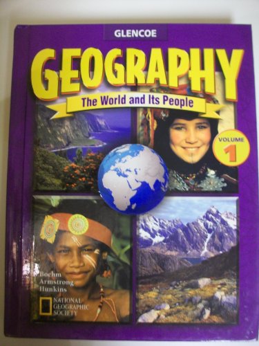 Stock image for Geography: The World and Its People, Volume 1, Student Edition (GEOGRAPHY: WORLD & ITS PEOPLE) for sale by The Book Cellar, LLC