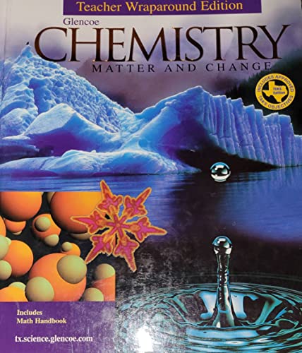 Imagen de archivo de Chemistry: Matter And Change: Teacher Wraparound Edition (Teks Edition) ; 9780078250323 ; 0078250323 a la venta por APlus Textbooks