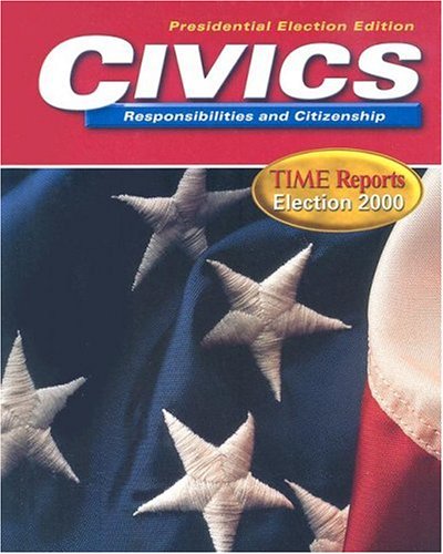 Imagen de archivo de Civics Responsibilities and Citizenship: Time Reports Election 2000: Presidential Election Edition a la venta por ThriftBooks-Dallas
