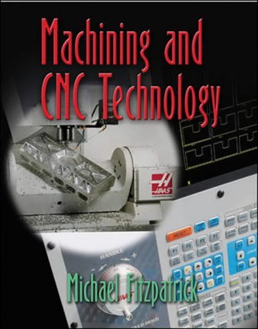 9780078250903: Machining and Cnc Technology, Student Text