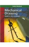 Mechanical Drawing: Board & CAD Techniques (Student Workbook) (9780078251016) by Helsel, Jay D.