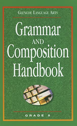 9780078251153: Grammar and Composition Handbook: Grade 8 (Glencoe Language Arts)