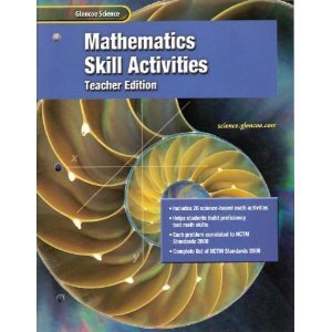 Stock image for Glencoe Science: Life, Earth, and Physical Science Modules, Mathematics Skill Activites, Teacher Edition for sale by RiLaoghaire
