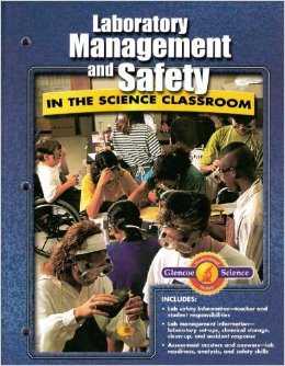 Laboratory Management and Safety In the Science Classroom (Glencoe Professional Science Series) (9780078254543) by Various