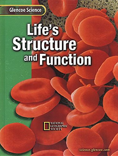 9780078255533: Student Edition: SE Lifes Structure and Functions (Glencoe Science)