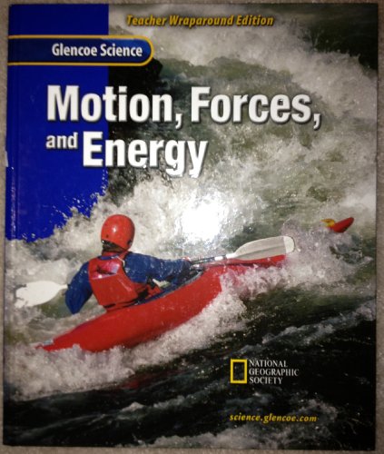 Imagen de archivo de Motion, Forces And Energy / Teacher Wraparound Edition. ; 9780078256080 ; 0078256089 a la venta por APlus Textbooks