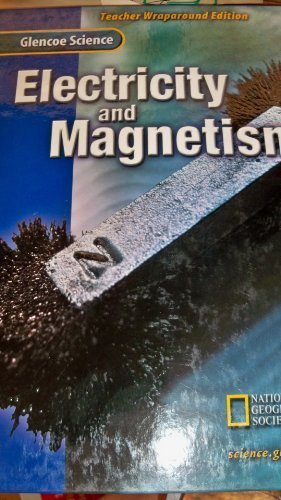 9780078256202: Glencoe Science : Electricity and Magnetism, Teacher