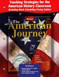 Stock image for Glencoe: The American Journey: Teaching Strategies for the American History Classroom (Including Block Scheduling Pacing Guides) for sale by ThriftBooks-Dallas