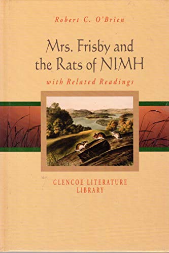 Imagen de archivo de Mrs. Frisby and the Rats of Nimh with Related Readings (Glencoe Literature Library) a la venta por HPB-Red