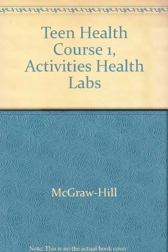 Stock image for Glencoe Teen Health, Course 1: Health Labs Activities With Answers, Revised Fifth Edition: Consumable (2002 Copyright) for sale by ~Bookworksonline~