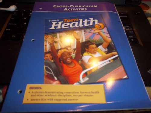 Stock image for Glencoe Teen Health, Course 2: Cross-Curricular Activities With Answer Keys, Fifth Revised Edition: Consumable (2004 Copyright) for sale by ~Bookworksonline~