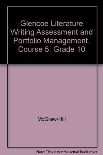 Stock image for Glencoe Literature Writing Assessment and Portfolio Management, Course 5, Grade 10 for sale by Nationwide_Text