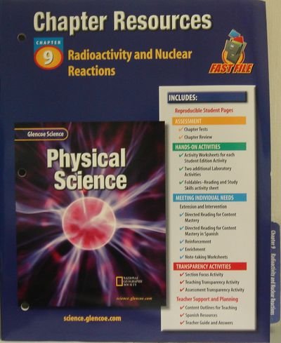 Stock image for Glencoe Physical Science: Chapter 9 Teacher's Resources, Fast File: Radioactivity And Nuclear Reactions With Answer Keys, Consumable (2001 Copyright) for sale by ~Bookworksonline~