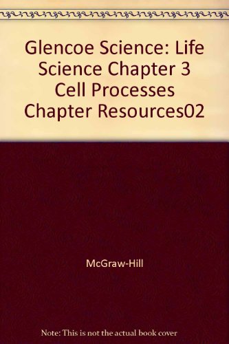 Stock image for Glencoe Science: Life Science Chapter 3 Cell Processes Chapter Resources02 for sale by ThriftBooks-Atlanta