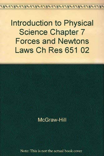 Beispielbild fr Introduction to Physical Science Chapter 7 Forces and Newtons Laws Ch Res 651 02 zum Verkauf von Better World Books