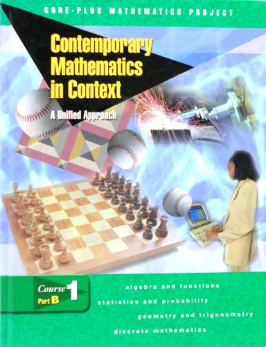 Imagen de archivo de Contemporary Mathematics in Context: A Unified Approach, Course 1, Part B, Student Edition a la venta por Goodwill Books