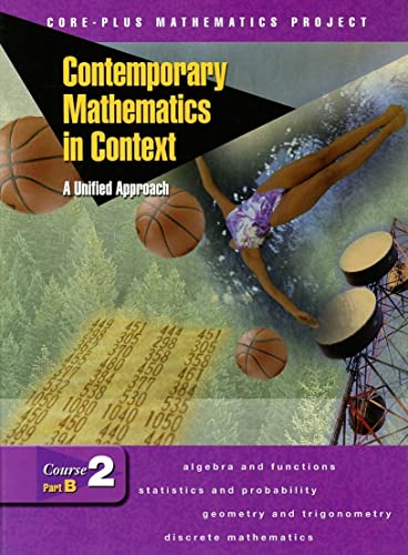 Imagen de archivo de Contemporary Mathematics in Context: A Unified Approach, Course 2, Part B, Student Edition a la venta por Wonder Book