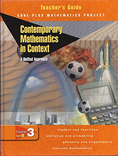9780078275487: Contemporary Mathematics in Context: A Unified Approach, Course 3 Part B, Teacheras Guide