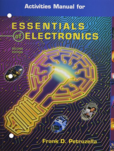 Essentials Of Electronics, Activities Manual with MultiSIM CD-ROM (9780078276972) by Petruzella, Frank