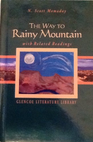 Stock image for The way to Rainy Mountain: With related readings (The Glencoe literature library) for sale by The Book Files