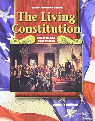 Stock image for The Living Constitution (Revised Teacher Annoted Edition) for sale by Nationwide_Text