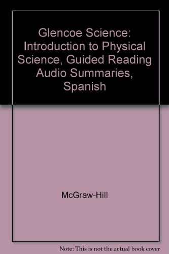 Stock image for Glencoe Science: Introduction to Physical Science, Guided Reading Audio Summaries, Spanish for sale by The Media Foundation