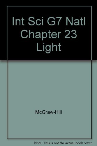 Stock image for Glencoe Science: Level Green, Grade 7 Chapter 23 Resources-Light, Mirrors, And Lenses With Answer Keys (2003 Copyright) for sale by ~Bookworksonline~