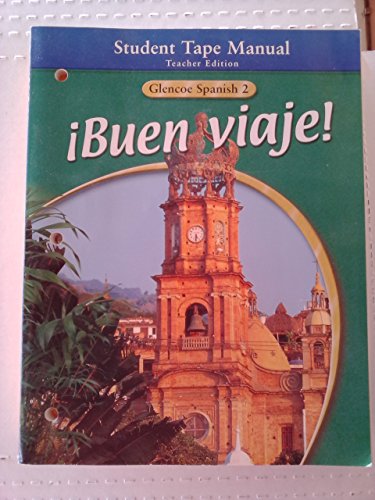 Stock image for Buen Viaje! Glencoe Spanish Level 2 Student Tape Manual, Teacher Edition for sale by Allied Book Company Inc.