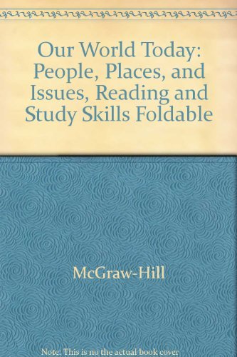 9780078293658: Our World Today: People, Places, and Issues, Reading and Study Skills Foldable